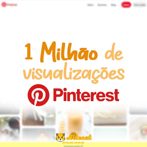 Alcance 1 Milhão de Visualizações no Pinterest em 7 Etapas